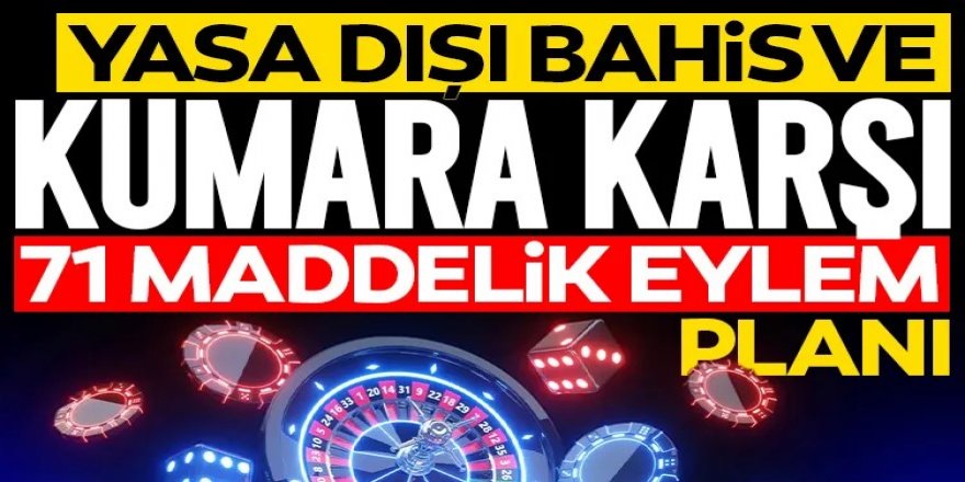 Başkan Erdoğan'a sunuldu: İşte 71 maddelik eylem planı