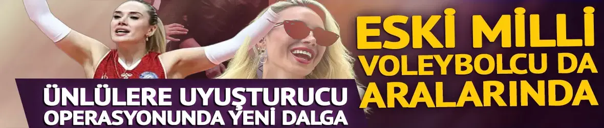 Ünlülere uyuşturucu operasyonunda 18 gözaltı