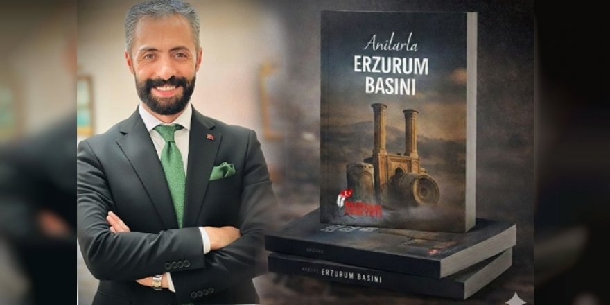 'Anılarla Erzurum Basın' kitabı yayınlandı