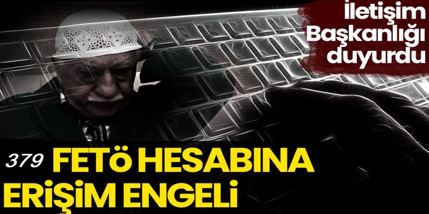 379 FETÖ iltisaklı sosyal medya hesabına erişim engeli getirildi
