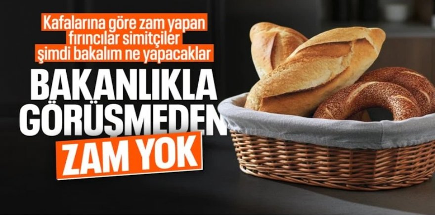Simit ve ekmek zammında yeni düzenleme: Bakanlığın görüşü alınacak