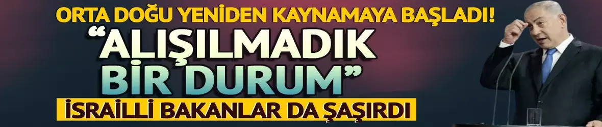 Orta Doğu yeniden kaynamaya başladı!