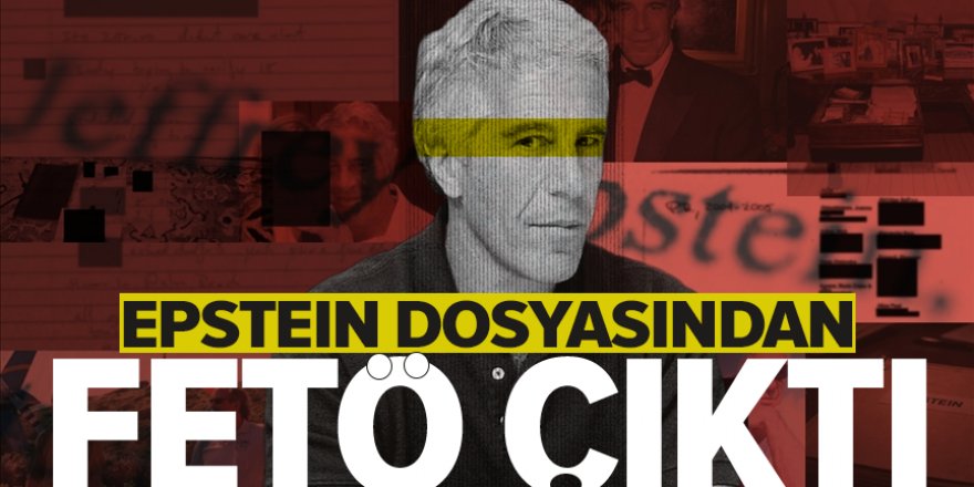 FETÖ'nün avukatının Epstein'i de temsil ettiği ortaya çıktı