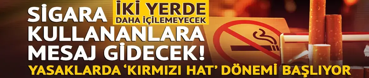 Sigara kullananlara mesaj gidecek!