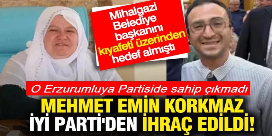 Kadın başkana skandal sözler etmişti! İYİ Parti o ismi ihraç etti