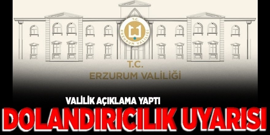 Valilikten dolandırıcılık uyarısı