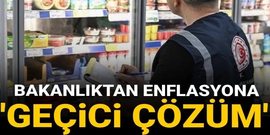 Bakanlıktan enflasyona 'geçici çözüm'! Market sahipleri ile görüşüldü