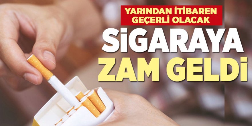 Sigaraya zam geldi! Yarından itibaren geçerli olacak