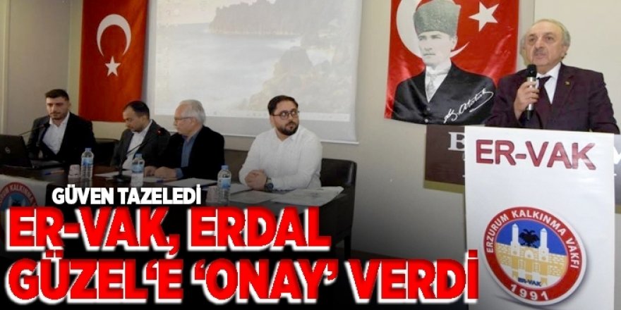 ER-VAK, Erdal Güzel ile devam dedi