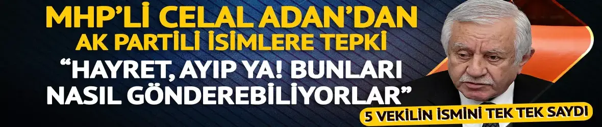 Adan’dan AK Partili o vekillere tepki