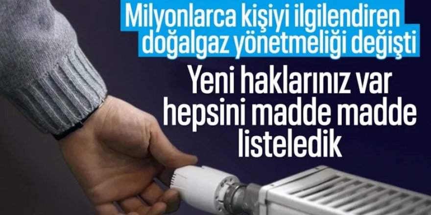 EPDK'dan doğal gaz hamlesi: Tüketici lehine düzenlemeye gidildi