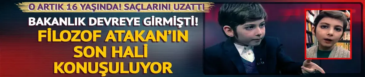 Filozof Atakan'ın son hali görenleri şaşırttı!