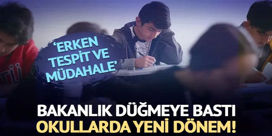 Bakanlık düğmeye bastı! Okullarda yeni uygulama başlıyor