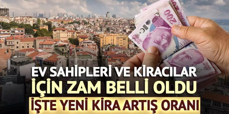 Kira zammı belli oldu