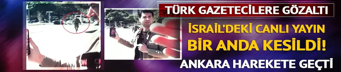 Türk gazetecilere İsrail engeli!