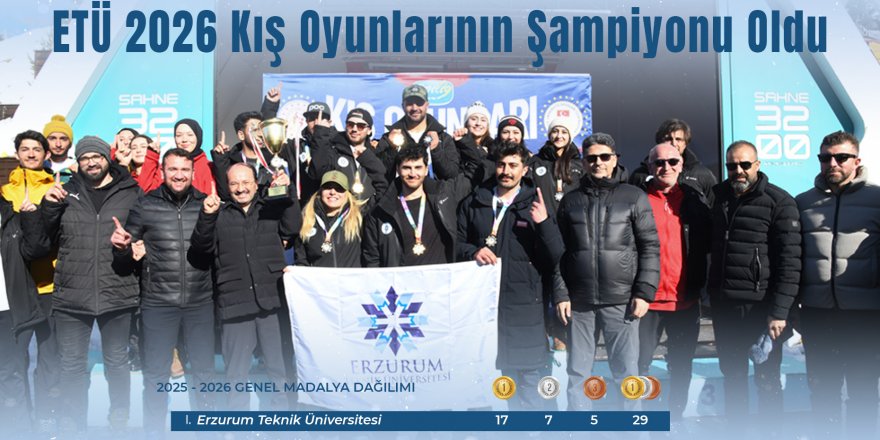 ETÜ 2026 Kış Oyunlarının şampiyonu oldu