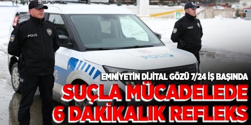 Erzurum'da Şehrin dijital gözü suçlulara nefes aldırmıyor!