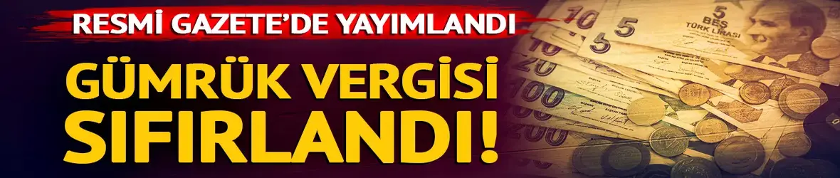 Gübrede gümrük vergisi sıfırlandı