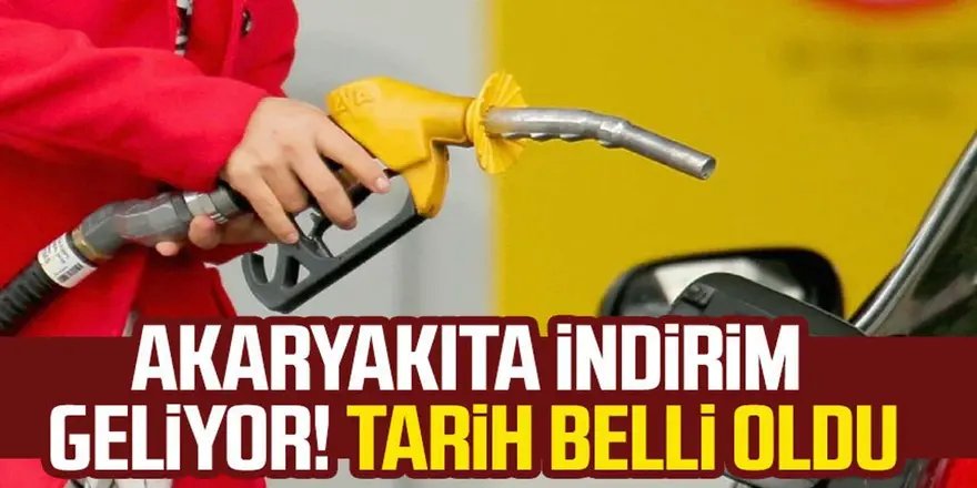 Akaryakıta indirim geliyor! Tarih bile belli