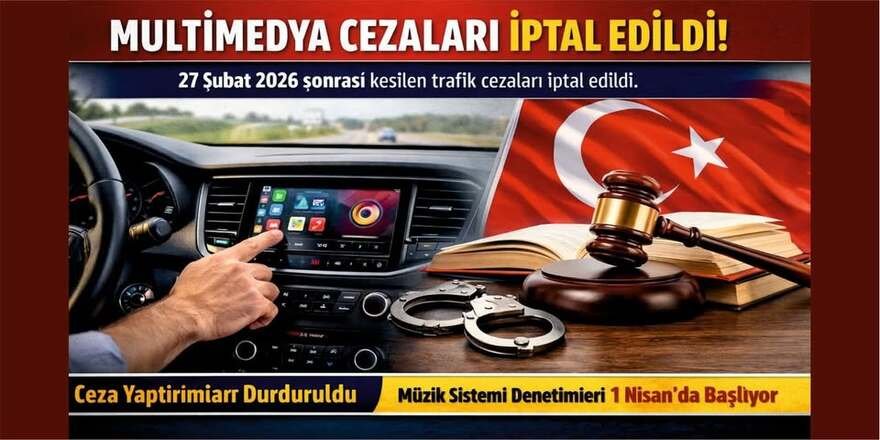 Araçlarda multimedya cihazı cezaları iptal