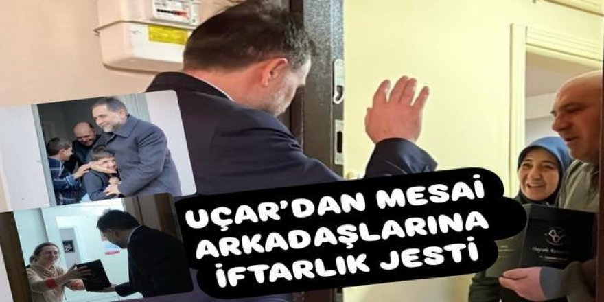 Başkan Uçar Geleneğini bozmadı, personellerine kendi elleriyle iftarlık dağıttı.