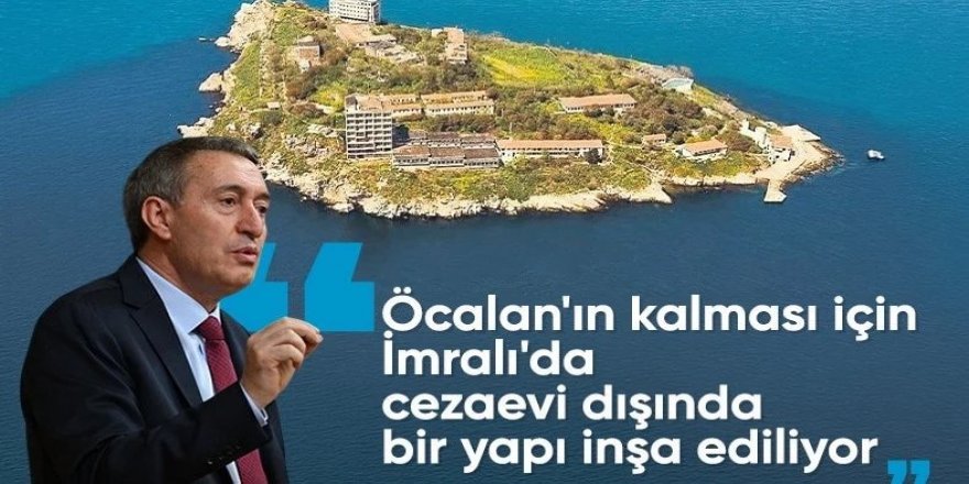 Bakırhan: Öcalan için İmralı’da yeni bir yer inşa ediliyor