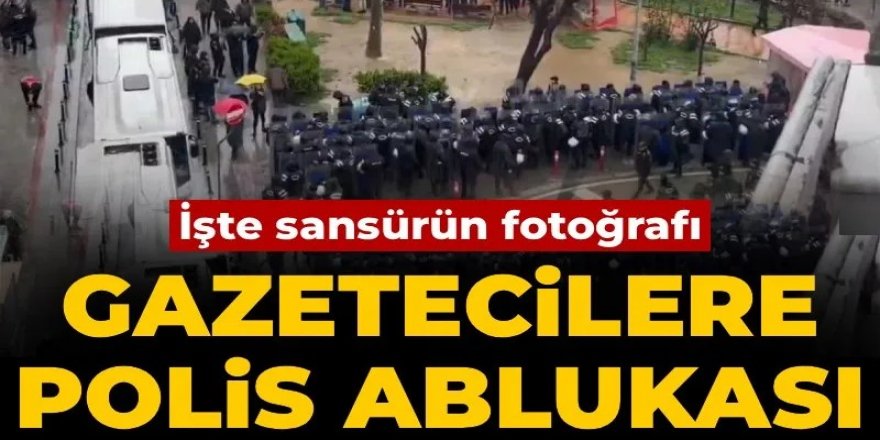 Polisten "Gazetecilere Özgürlük" yürüyüşüne barikatlı engel!