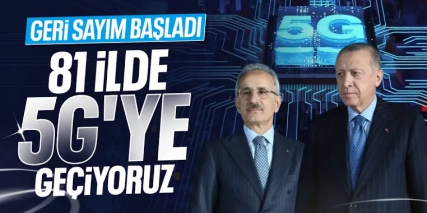 İletişimde yeni dönem: 5G'ye geçiş yarın törenle ilan edilecek