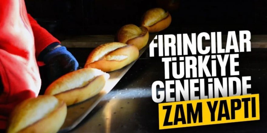Türkiye genelinde ekmeğe zam