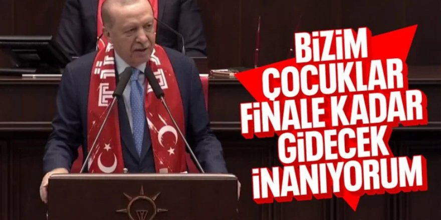 Cumhurbaşkanı Erdoğan, grup toplantısına milli takımı tebrikle başladı