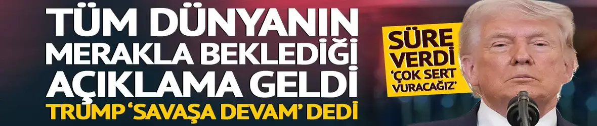 Trump'tan İran açıklaması!