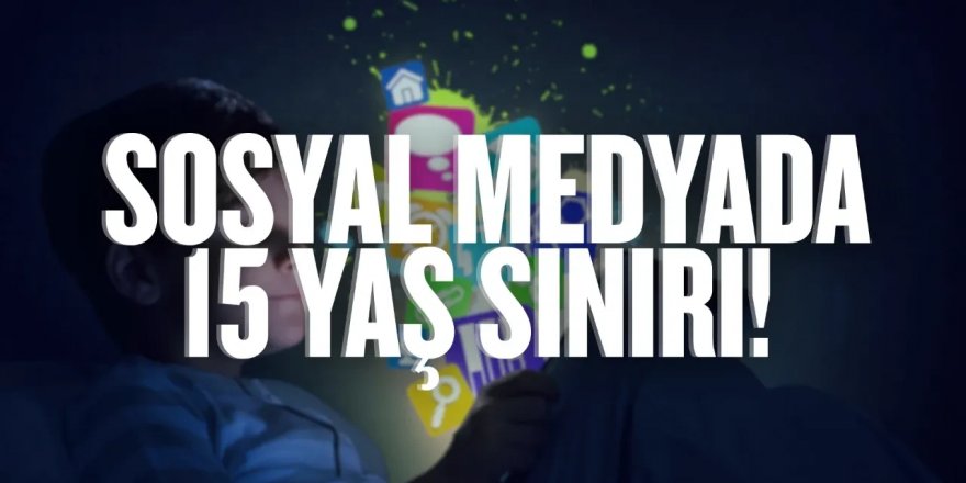 Sosyal medyada "15 yaş" sınırı yasalaşıyor