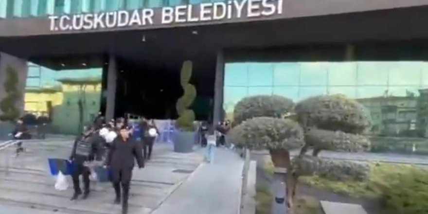 Üsküdar Belediyesi'ne operasyon! 20 kişi gözaltına alındı