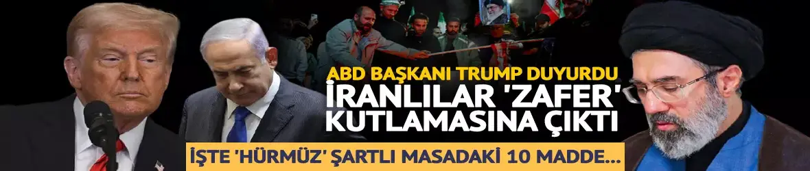 ABD-İran savaşında iki haftalık ateşkes kararı!