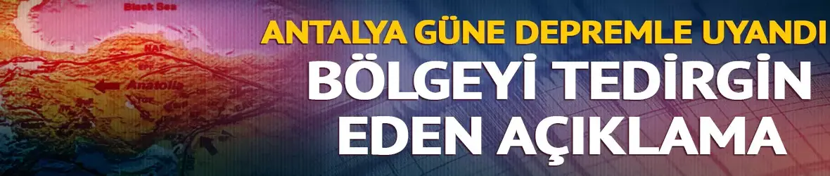 Antalya'daki depremler sonrası Naci Görür'den korkutan açıklama
