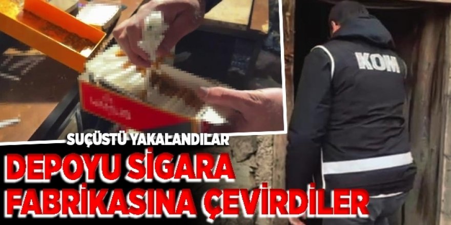 Erzurum'da Kaçak sigara imalathanesine baskın