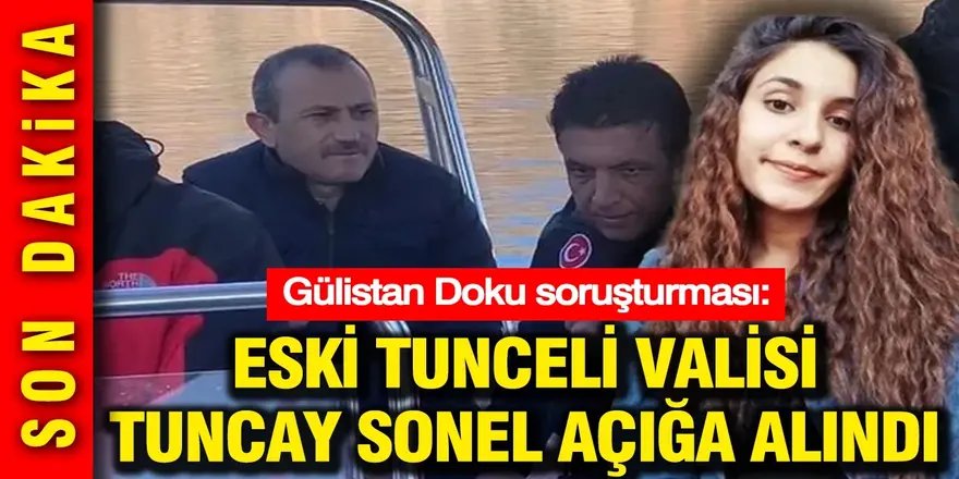 Tunceli Valisi Sonel açığa alındı