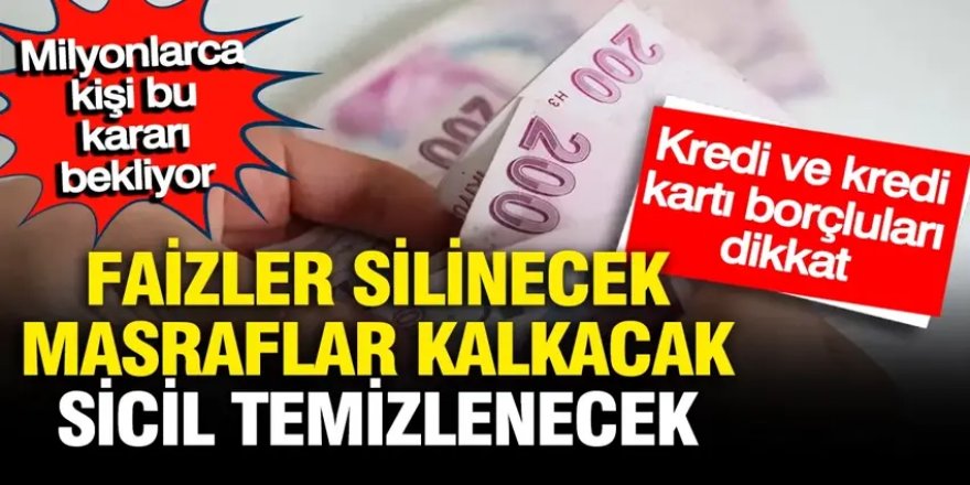 Kredi ve kredi kartı borçlarında faiz ve masraflar sıfırlanacak: TBMM'ye sunuldu