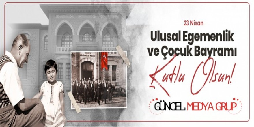 23 Nisan kutlu olsun