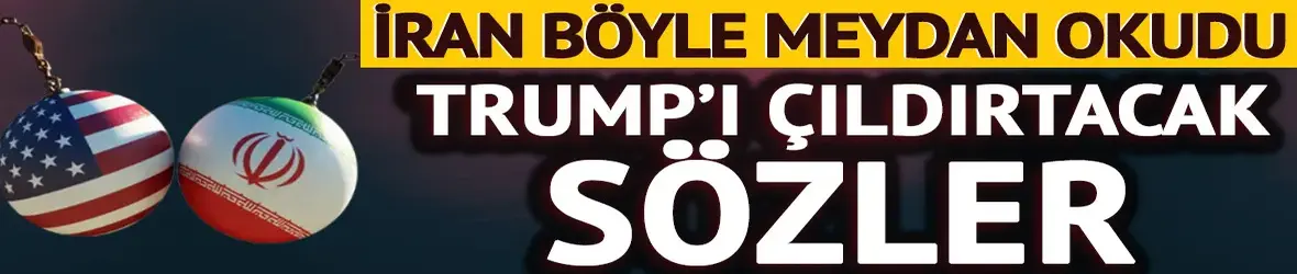 İran ABD'ye meydan okudu