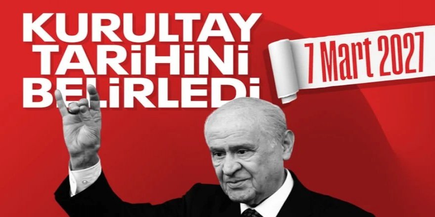 MHP 15. Olağan Kongresi'nin tarihi belli oldu
