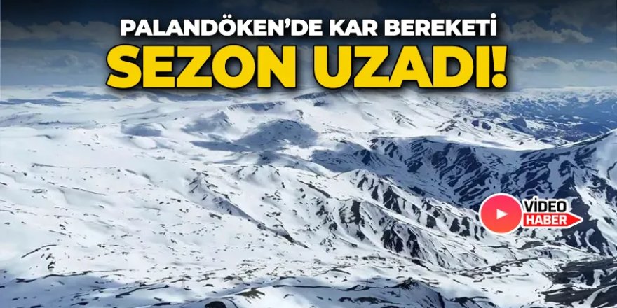 Palandöken’de kar bereketi, sezon uzadı