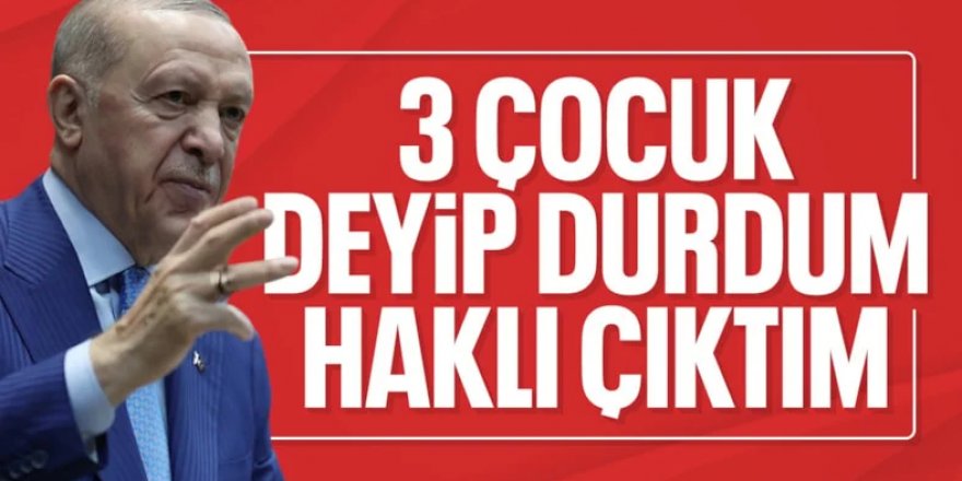 Erdoğan: Aile, milletimizin sığınabileceği en güvenli limandır