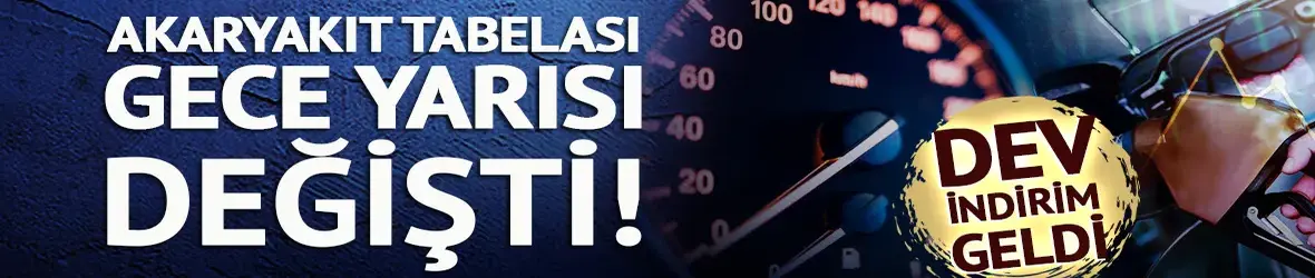 Akaryakıt fiyatları gece yarısı değişti: Dev indirim tabelada!
