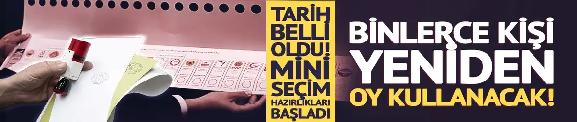 Tokat, Gümüşhane ve Nevşehir'de mini seçim! Binlerce kişi oy kullanacak