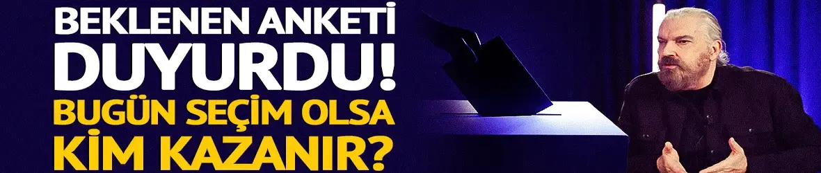 Beklenen anketi Hakan Bayrakçı duyurdu