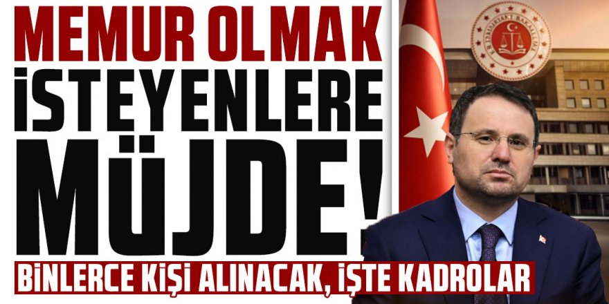 Adalet Bakanlığı 15 bin sözleşmeli personel alacak! İşte alınacak kadrolar