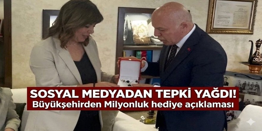 Sosyal medyadan tepki yağdı! Büyükşehirden Milyonluk hediye açıklaması
