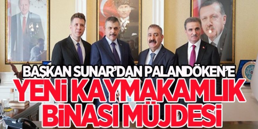Sunar'dan Palandöken’e Yeni Kaymakamlık Binası Müjdesi