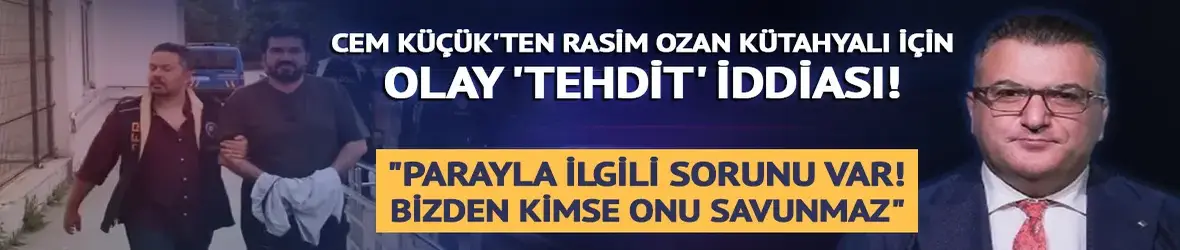 Cem Küçük'ten Rasim Ozan Kütahyalı için olay iddia